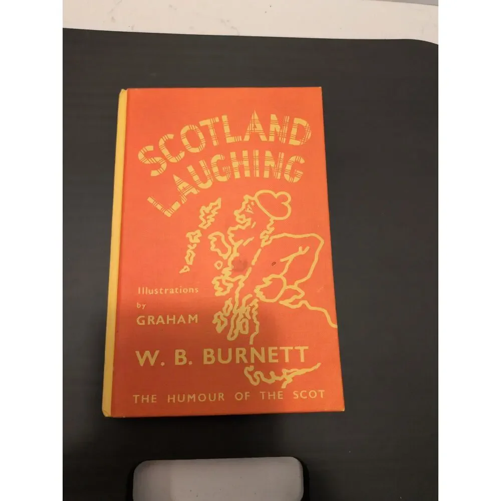 Scotland Laughing W. B. Burnett 8th Edition 1974 Vintage Scottish Humor Book